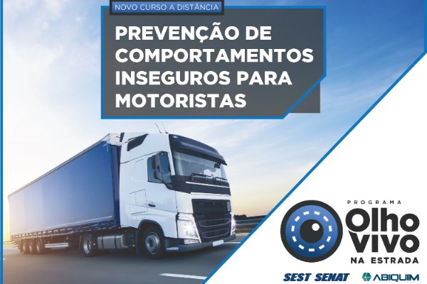 SEST SENAT e Abiquim lançam novo treinamento EAD do Programa Olho Vivo na Estrada